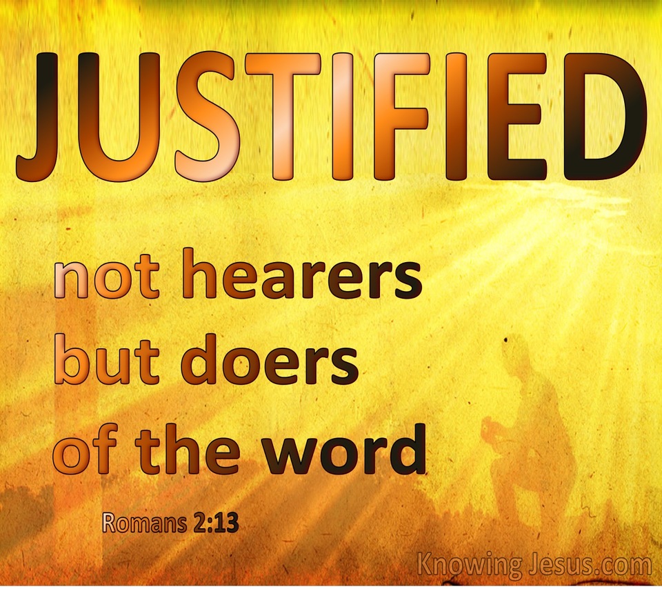 Romans 2:13 Not Hearers But Doers Of The Word (brown)